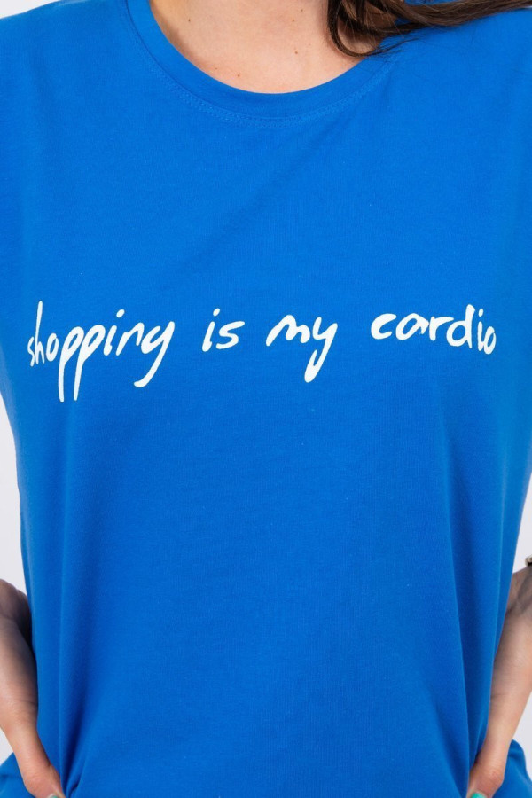 Tričko s nápisem Shopping is my cardio barva královská modrá